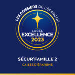 Label Excellence 2022 Sécur'Famille 2