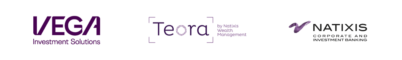 VEGA Investment Solutions
Teora by Natixis Wealth Management
Natixis Corporate and Investment Banking