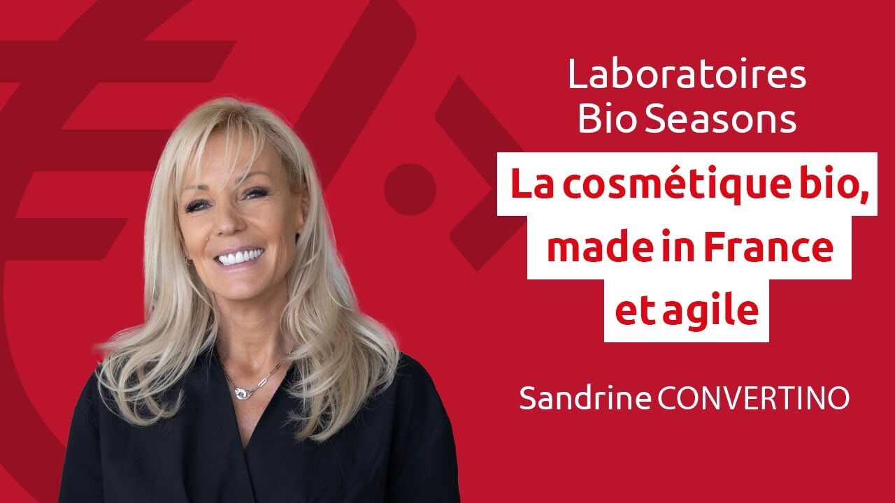 Laboratoire Bio Seasons La cosm&eacute;tique bio made in France et agile Sandrine CONVERTINO