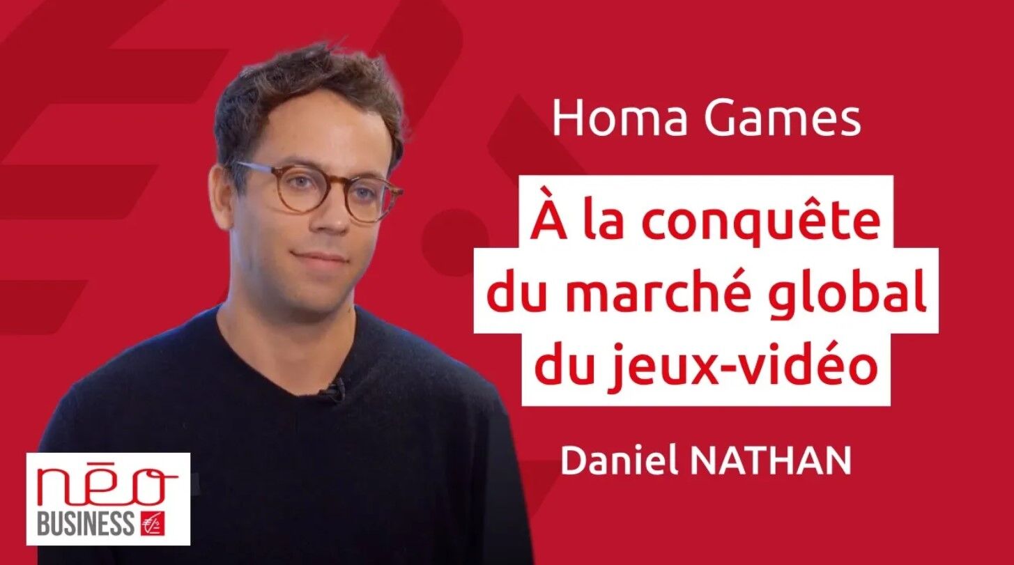 Homa Games A la conqu&ecirc;te du march&eacute; global du jeux-vid&eacute;o Daniel NATHAN